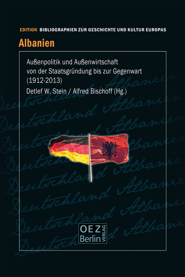 Detlef W. Stein, Alfred Bischoff (Hg.): Albanien - Außenpolitik und Außenwirtschaft