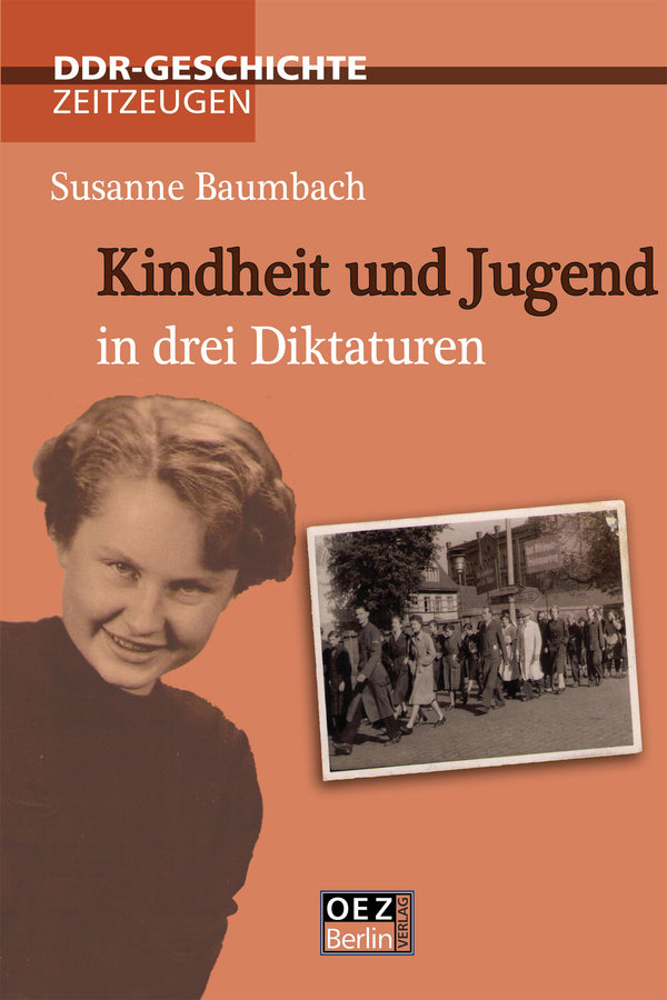 Susanne Baumbach: Kindheit und Jugend in drei Diktaturen