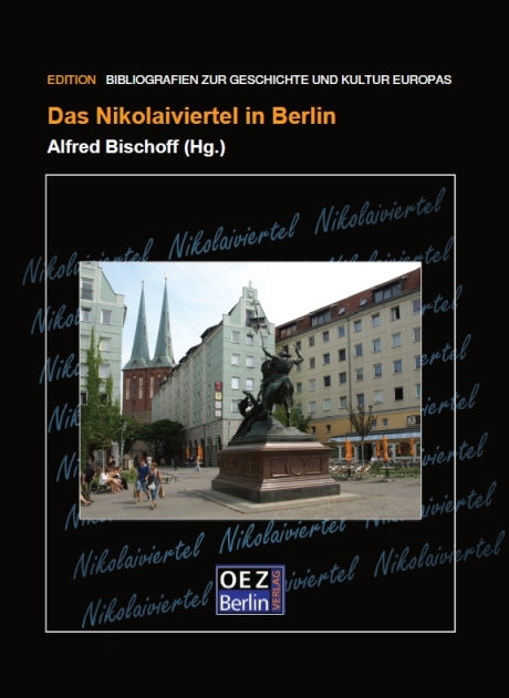 Alfred Bischoff (Hg.): Das Nikolaiviertel in Berlin