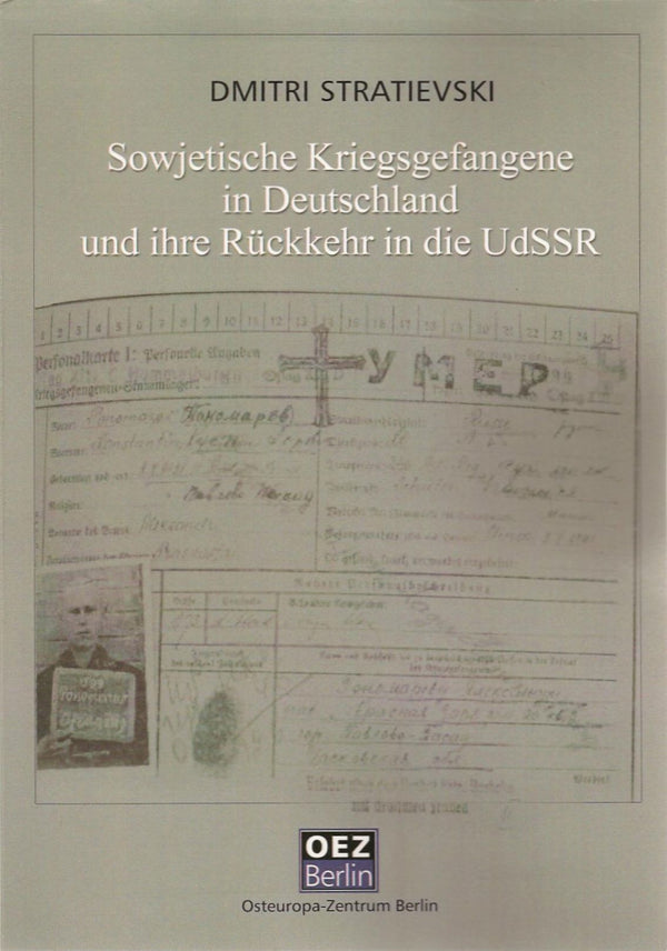 Dmitri Stratievski: Sowjetische Kriegsgefangene in Deutschland