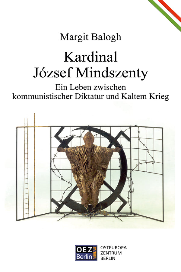 Margit Balogh: Kardinal József Mindszenty