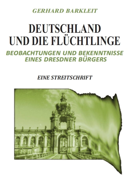 Gerhard Barkleit: Deutschland und die Flüchtlinge