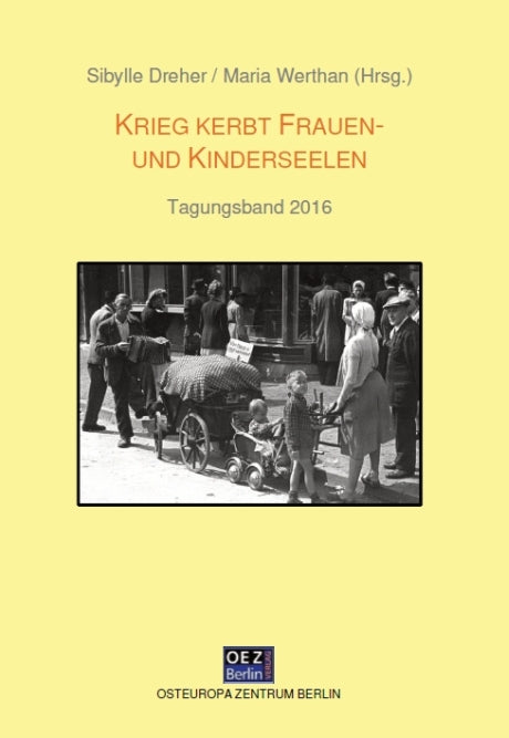 Sibylle Dreher, Maria Werthan (Hrsg.): Krieg kerbt Frauen- und Kinderseelen