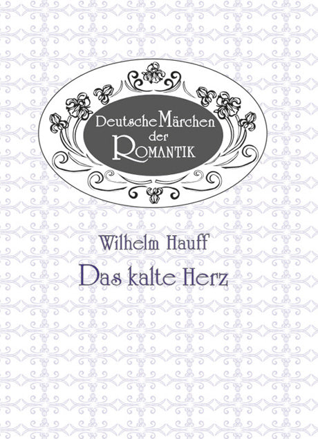 Wilhelm Hauff: Das Kalte Herz