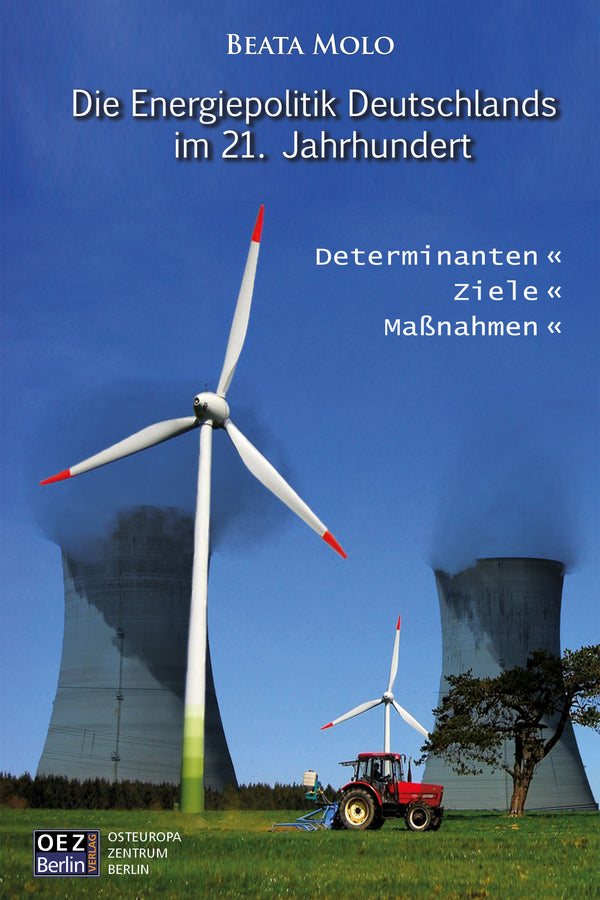 Beata Molo: Die Energiepolitik Deutschlands im 21. Jahrhundert