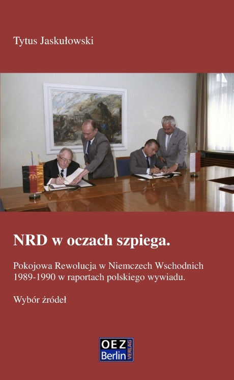 Tytus Jaskulowski: NRD w oczach szpiega