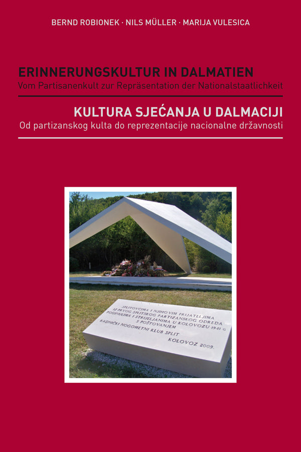 Bernd Robionek, Nils Müller, Marija Vulesica: Erinnerungskultur in Dalmatien