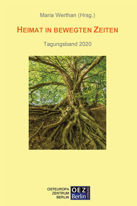 Maria Werthan (Hrsg.): Heimat in bewegten Zeiten